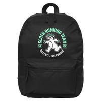 Sloth Running Team Not Fast Not Furious 16 in Basic Backpack