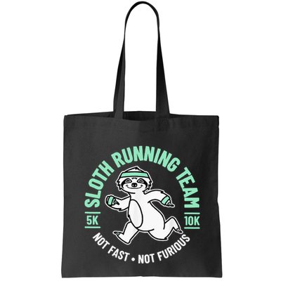 Sloth Running Team Not Fast Not Furious Bag