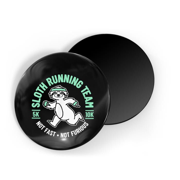 Sloth Running Team Not Fast Not Furious Magnet