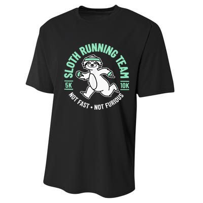 Sloth Running Team Not Fast Not Furious Performance Sprint T-Shirt