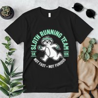 Sloth Running Team Not Fast Not Furious Premium T-Shirt