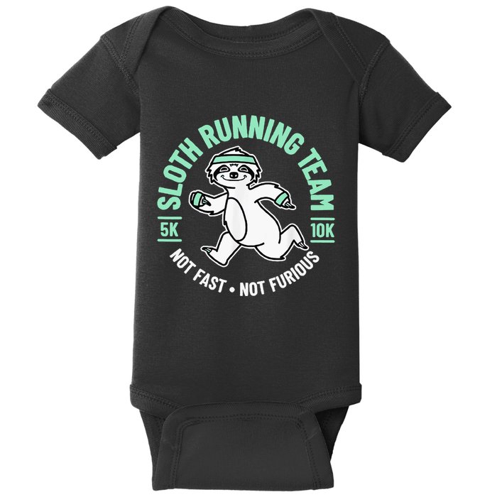 Sloth Running Team Not Fast Not Furious Baby Bodysuit