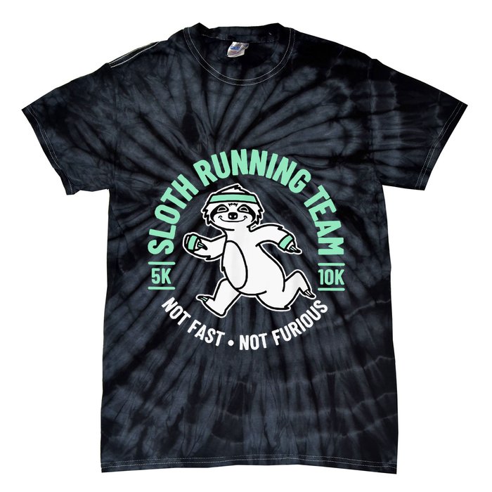 Sloth Running Team Not Fast Not Furious Tie-Dye T-Shirt