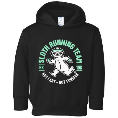 Sloth Running Team Not Fast Not Furious Toddler Hoodie