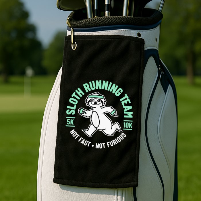 Sloth Running Team Not Fast Not Furious Golf Towel