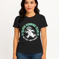 Sloth Running Team Not Fast Not Furious Womens T-Shirt