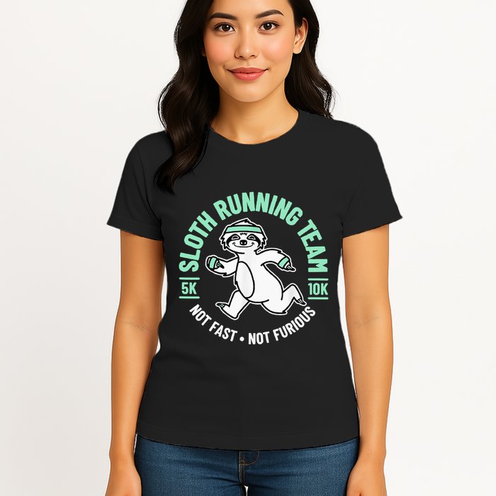 Sloth Running Team Not Fast Not Furious Womens T-Shirt