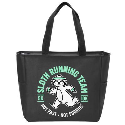 Sloth Running Team Not Fast Not Furious Zip Tote Bag