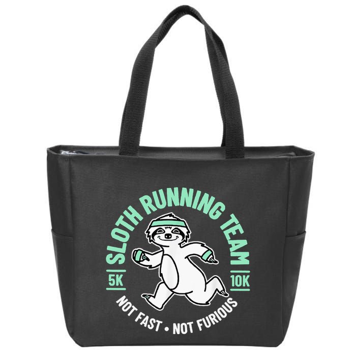 Sloth Running Team Not Fast Not Furious Zip Tote Bag