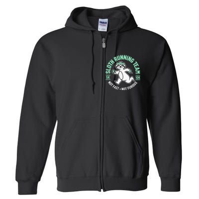 Sloth Running Team Not Fast Not Furious Full Zip Hoodie