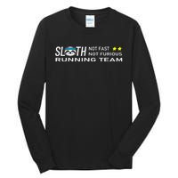 Sloth Running Team Not Fast Not Furious Tall Long Sleeve T-Shirt