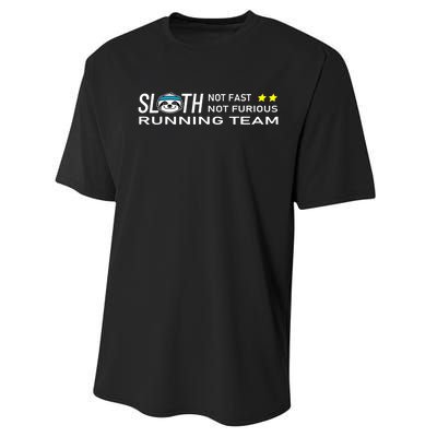 Sloth Running Team Not Fast Not Furious Performance Sprint T-Shirt