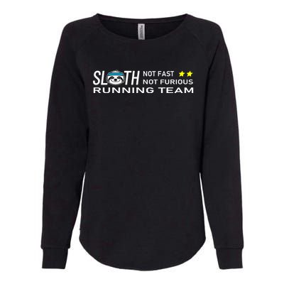 Sloth Running Team Not Fast Not Furious Womens California Wash Sweatshirt