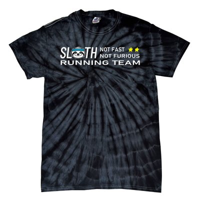 Sloth Running Team Not Fast Not Furious Tie-Dye T-Shirt