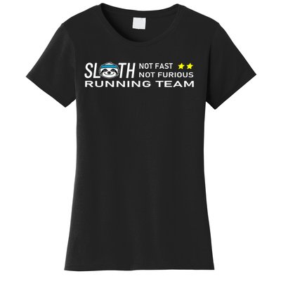 Sloth Running Team Not Fast Not Furious Women's T-Shirt