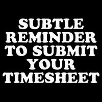 Subtle Reminder To Submit Your Timesheet Funny Hr Gift Drawstring Bag