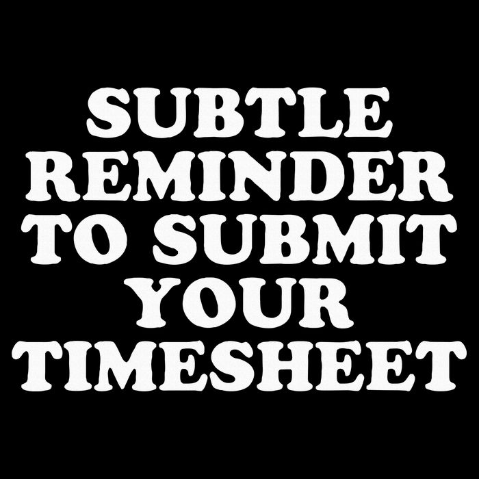 Subtle Reminder To Submit Your Timesheet Funny Hr Gift Drawstring Bag