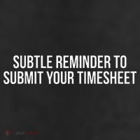 Subtle Reminder To Submit Your Timesheet Funny Hr Gift Adult Drive Performance Visor