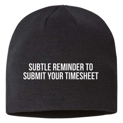 Subtle Reminder To Submit Your Timesheet Funny Hr Gift Sustainable Beanie