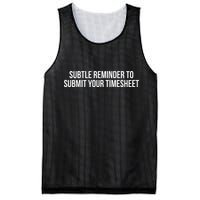Subtle Reminder To Submit Your Timesheet Funny Hr Gift Mesh Reversible Basketball Jersey Tank