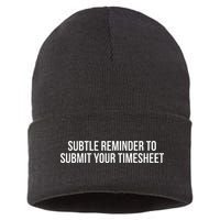 Subtle Reminder To Submit Your Timesheet Funny Hr Gift Sustainable Knit Beanie