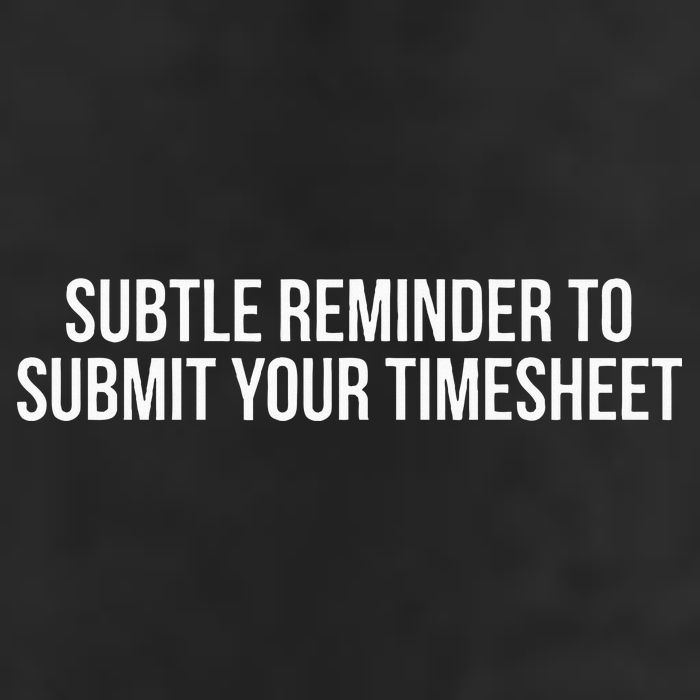 Subtle Reminder To Submit Your Timesheet Funny Hr Gift Microfiber Hand Towel