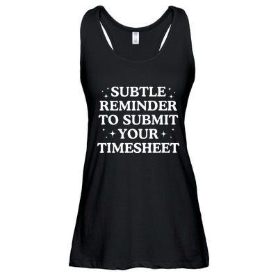 Subtle Reminder To Submit Your Timesheet Funny Hr Ladies Essential Flowy Tank