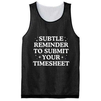Subtle Reminder To Submit Your Timesheet Funny Hr Mesh Reversible Basketball Jersey Tank