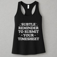 Subtle Reminder To Submit Your Timesheet Funny Hr Womens Tank Top
