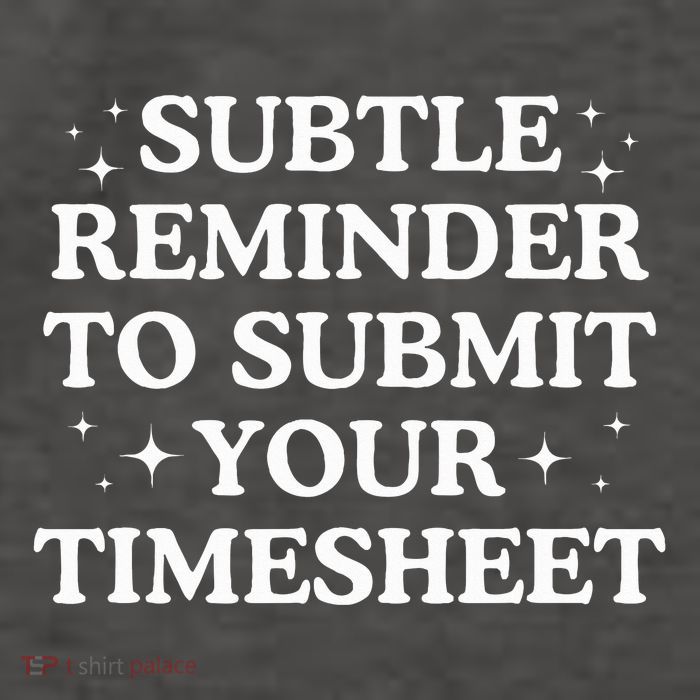 Subtle Reminder To Submit Your Timesheet Funny Hr Vector Backpack