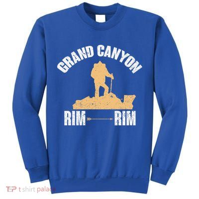 South Rim To North Rim Grand Canyon Hike In Arizona Souvenir Gift Tall Sweatshirt