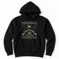 Squirrel Removal Technician Squirrel Hunting Squirrel Hunter Hoodie