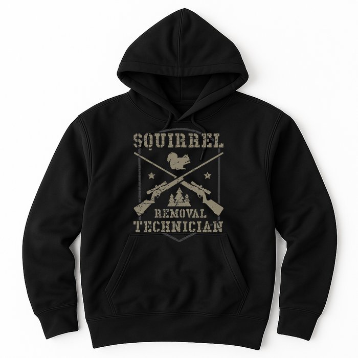 Squirrel Removal Technician Squirrel Hunting Squirrel Hunter Hoodie