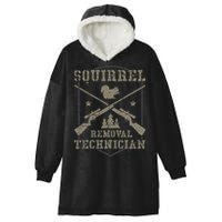 Squirrel Removal Technician Squirrel Hunting Squirrel Hunter Hooded Wearable Blanket
