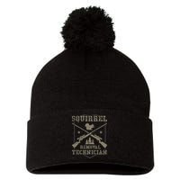 Squirrel Removal Technician Squirrel Hunting Squirrel Hunter Pom Pom 12in Knit Beanie