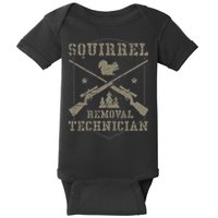 Squirrel Removal Technician Squirrel Hunting Squirrel Hunter Baby Bodysuit