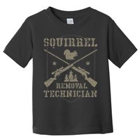 Squirrel Removal Technician Squirrel Hunting Squirrel Hunter Toddler T-Shirt
