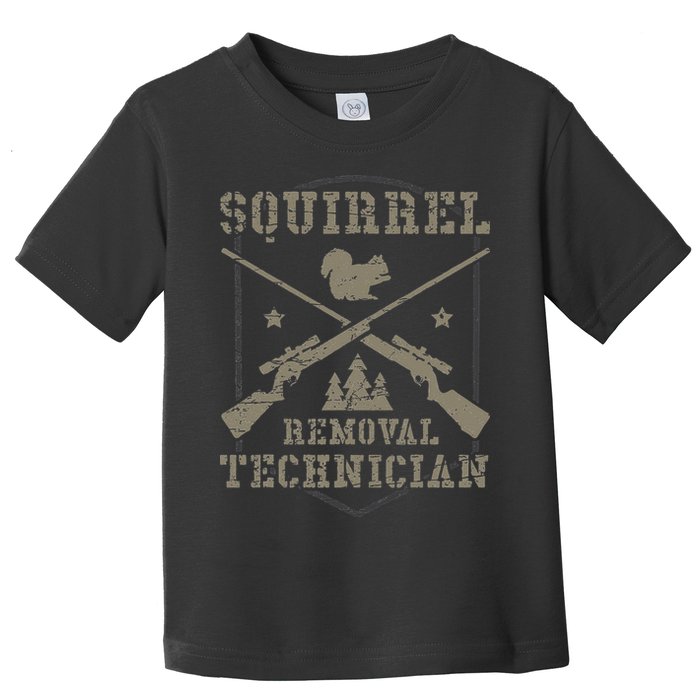 Squirrel Removal Technician Squirrel Hunting Squirrel Hunter Toddler T-Shirt