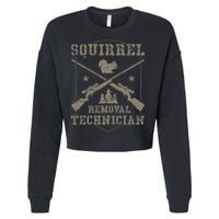 Squirrel Removal Technician Squirrel Hunting Squirrel Hunter Cropped Pullover Crew