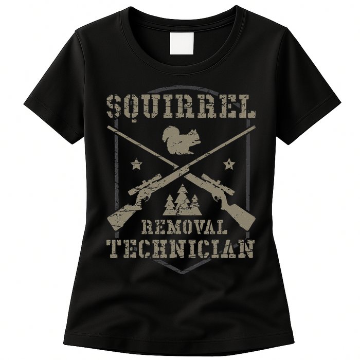 Squirrel Removal Technician Squirrel Hunting Squirrel Hunter Womens T-Shirt