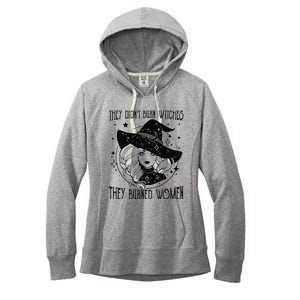 's Rights They Didn't Burn Witch They Burned  Women's Fleece Hoodie