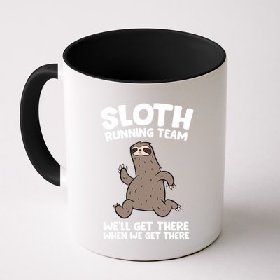 Sloth Running Team We Will Get There When We Get There Gift Coffee Mug