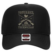 Squirrel Removal Technician Squirrel Hunting Squirrel Hunter High Crown Mesh Back Trucker Hat