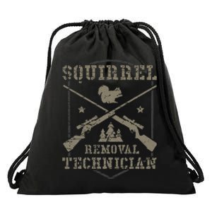 Squirrel Removal Technician Squirrel Hunting Squirrel Hunter Drawstring Bag