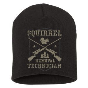 Squirrel Removal Technician Squirrel Hunting Squirrel Hunter Short Acrylic Beanie