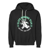 Sloth Running Team Not Fast Not Furious Garment-Dyed Fleece Hoodie
