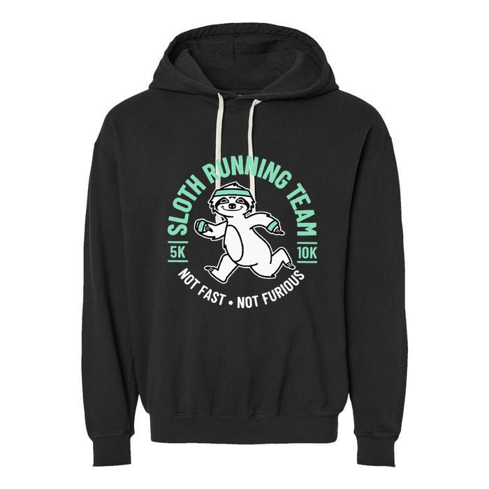 Sloth Running Team Not Fast Not Furious Garment-Dyed Fleece Hoodie
