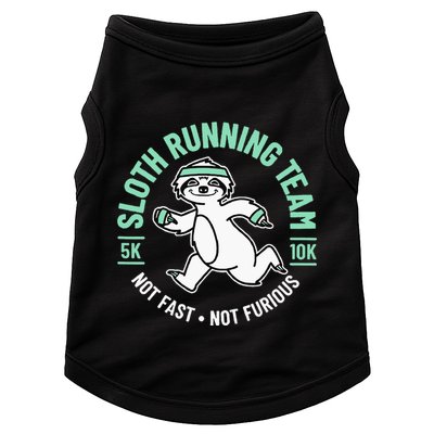 Sloth Running Team Not Fast Not Furious Doggie Tank