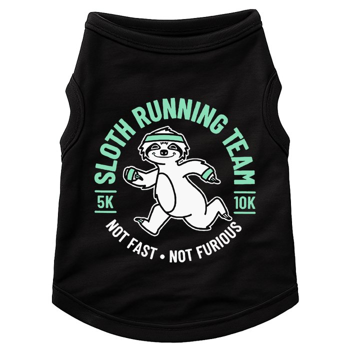 Sloth Running Team Not Fast Not Furious Doggie Tank