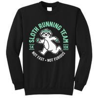 Sloth Running Team Not Fast Not Furious Sweatshirt